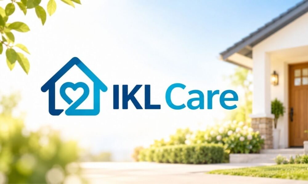 IKL Care: Complete Guide to Home Care
